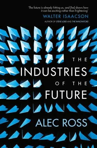 The Industries of the Future by alec ross book cover