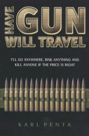 Have Gun Will Travel by Karl Penta book cover