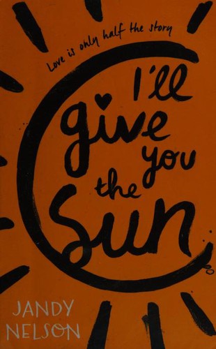 I'll Give You the Sun by Jandy Nelson book cover