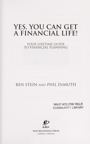 Yes, you can get a financial life! by Benjamin Stein, Ben Stein, Phil DeMuth book cover