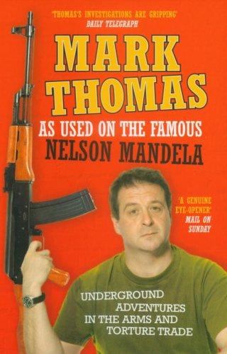 As Used on the Famous Nelson Mandela by Mark Thomas book cover