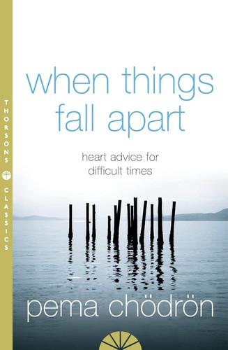 When Things Fall Apart by Pema Chödrön book cover