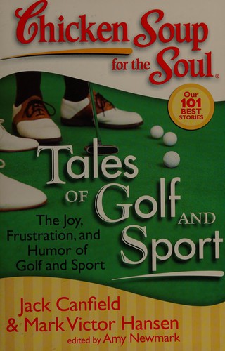 Chicken soup for the soul by Jack Canfield, Mark Victor Hansen, Amy Newmark book cover