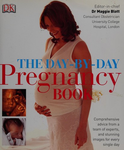 The day-by-day pregnancy book by Maggie Blott book cover