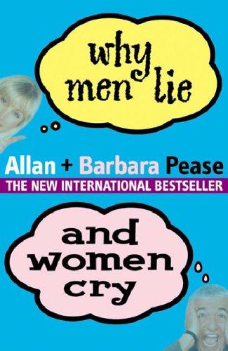 Why Men Lie and Women Cry by Allan Pease, Barbara Pease book cover