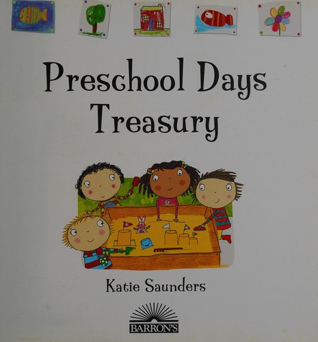 Preschool days treasury by Katie Saunders book cover