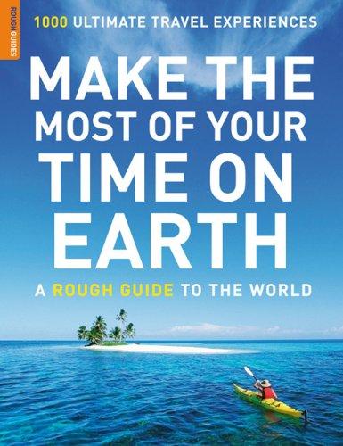 Make the Most of Your Time on Earth by Rough Guides book cover