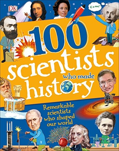 100 Scientists Who Made History (100 in History) by Andrea Mills book cover