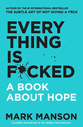Everything Is F*Cked by Mark Manson, Carlos Ramos Malavé book cover