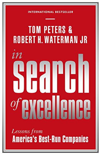 In Search Of Excellence by PETERS, TOM & JR, ROBERT H WATERMAN, PETERS, TOM & JR, ROBERT H WATERMAN, PETERS, TOM & JR, ROBERT H WATERMAN book cover