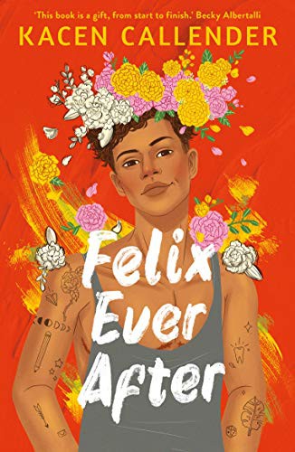 Felix Ever After by Kacen Callender book cover