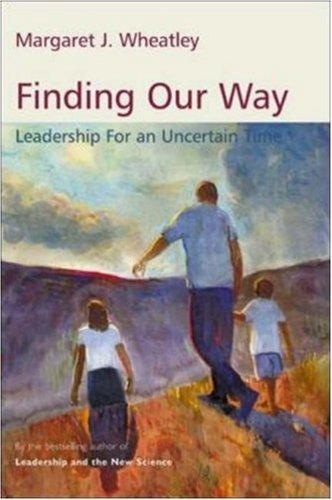 Finding Our Way by Margaret J. Wheatley book cover