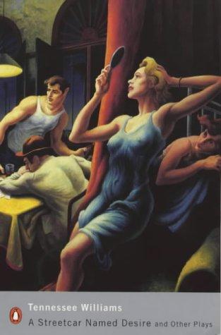 A Streetcar Named Desire and Other Plays (Penguin Modern Classics) by Tennessee Williams book cover