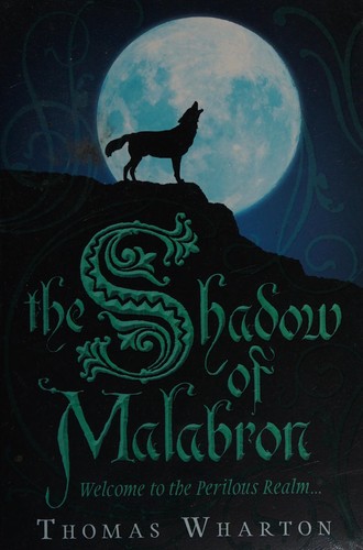 The shadow of Malabron by Thomas Wharton book cover