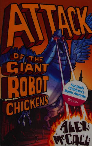 Attack of the Giant Robot Chickens by Alex McCall book cover