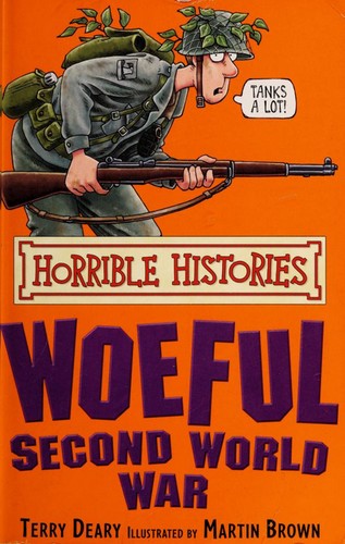 Woeful Second World War by Terry Deary, Martin Brown book cover