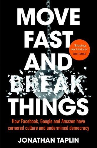 Move Fast & Break Things by J. Taplin book cover