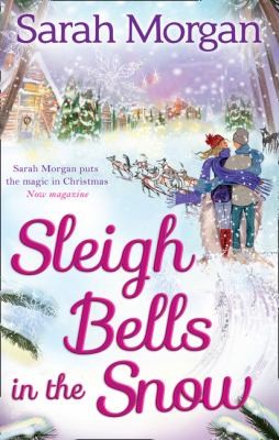 Sleigh Bells in the Snow by Sarah Morgan book cover