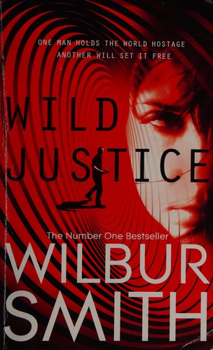 Wild justice by Wilbur Smith book cover