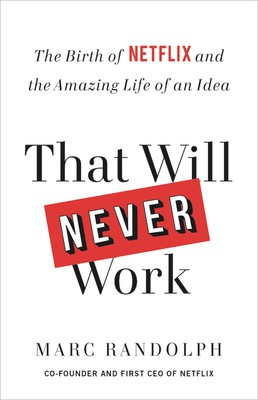 That Will Never Work by Marc Randolph book cover