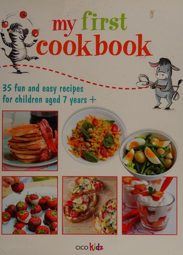 My first cookbook by CICO Kidz Staff book cover