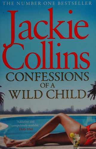 Confessions of a wild child by Jackie Collins book cover