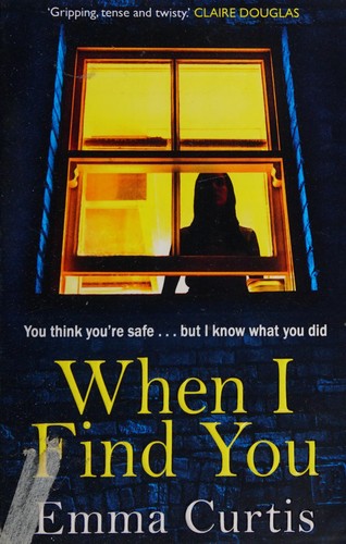When I find you by Curtis, Emma (Novelist) book cover