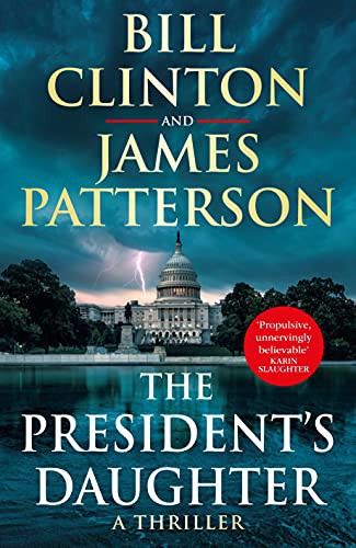 The President's Daughter by James Patterson, Bill Clinton, Bill Clinton book cover