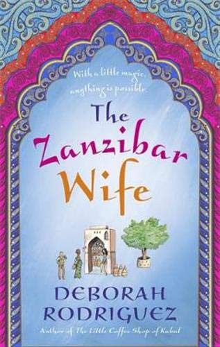 The Zanzibar Wife [Paperback] [Jan 25, 2018] Deborah Rodriguez by Deborah Rodriguez book cover