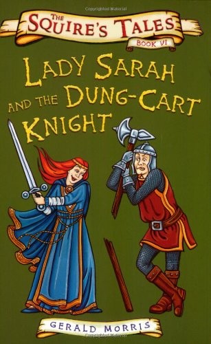 Lady Sarah and the Dung-cart Knight by Gerald Morris book cover