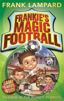 Frankie Vs The Rowdy Romans by Frank Lampard book cover