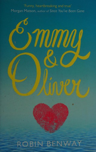 Emmy & Oliver by Robin Benway book cover