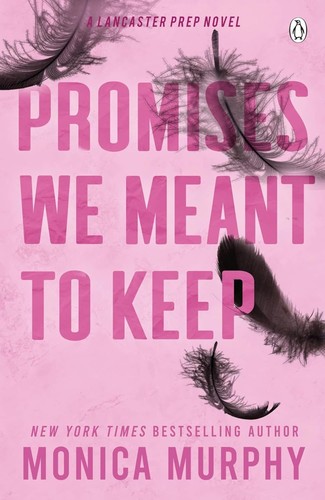 Promises We Were Meant to Keep by Monica Murphy book cover