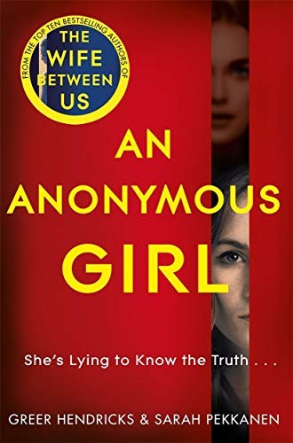 An Anonymous Girl by Greer Hendricks, Sarah Pekkanen book cover