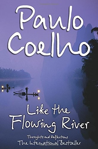 Like the Flowing River by Paulo Coelho book cover