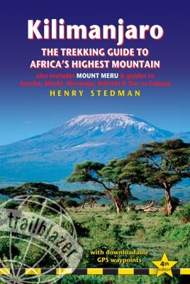 Kilimanjaro  The Trekking Guide to Africas Highest Mountain 4th by Henry Stedman book cover