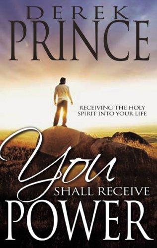 You Shall Receive Power by Derek Prince book cover
