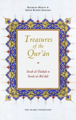 Treasures of the Qur'an by Abdur Rashid Siddiqui, Khurram Murad book cover