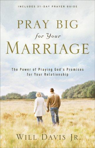 Pray Big for Your Marriage by Will Davis book cover