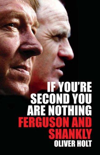 If You're Second You Are Nothing by Oliver Holt book cover
