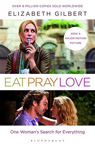Eat, Pray, Love by Elizabeth Gilbert book cover