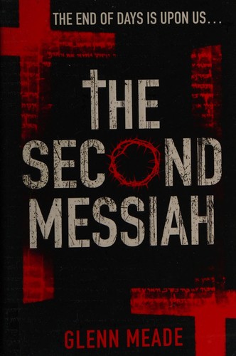 The second messiah by Glenn Meade book cover