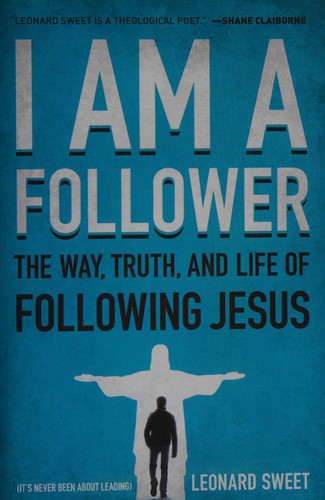 I am a follower by Leonard I. Sweet book cover