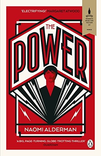 The Power: WINNER OF THE 2017 BAILEYS WOMEN'S PRIZE FOR FICTION by Naomi Alderman book cover