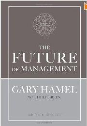 The future of management by Gary Hamel, Bill Breen book cover