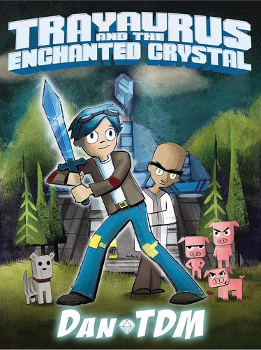 Trayaurus and the Enchanted Crystal by DanTDM book cover