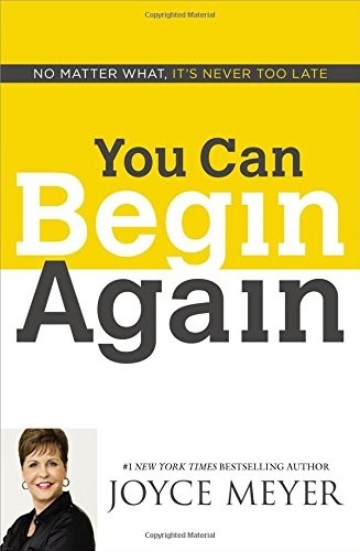 You Can Begin Again by Joyce Meyer book cover