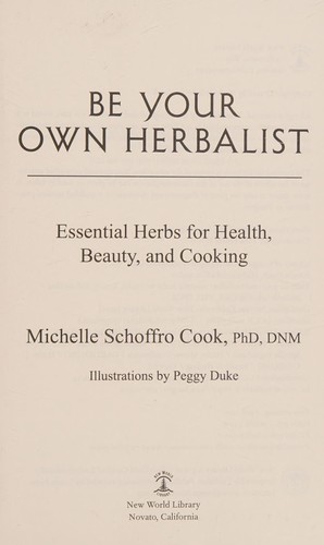 Be your own herbalist by Michelle Schoffro Cook book cover