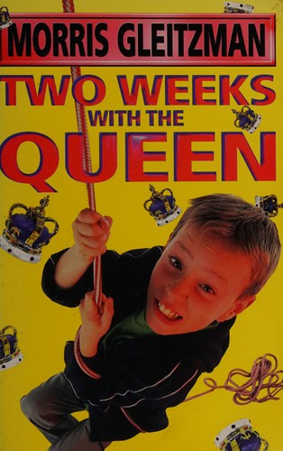 Two Weeks with the Queen by Morris Gleitzman, Moriss Gleitzman, Andy Bacha book cover