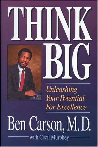 Think big by Ben Carson, M.D., Ben Carson, Mr. Cecil Murphey book cover